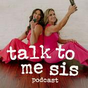 Podcast Talk To Me Sis