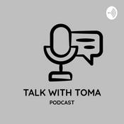 Podcast Talk with Toma
