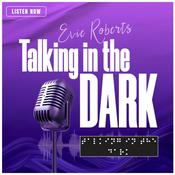 Podcast Talking In The Dark With Evie Roberts