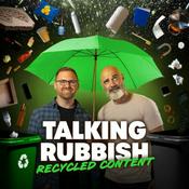 Podcast Talking Rubbish - Recycled Content
