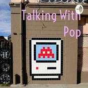 Podcast Talking With Pop