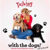 Podcast Talking with the dogs!