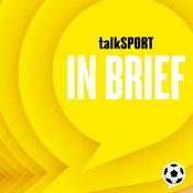 Podcast talkSPORT in Brief