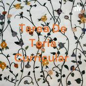 Podcast Tarea De Toria Curricular