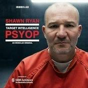 Podcast Target Intelligence: PSYOP with Shawn Ryan