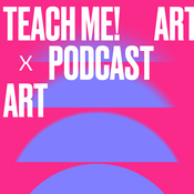Podcast Teach me Art x Podcast