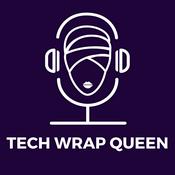 Podcast Tech Wrap Queen