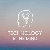 Podcast Technology and the Mind