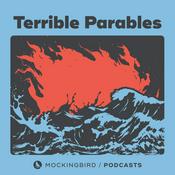Podcast Terrible Parables