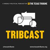 Podcast Texas Tribune TribCast