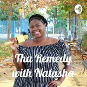 Podcast Tha Remedy with Natasha