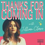 Podcast Thanks For Coming In