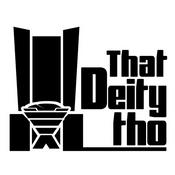 Podcast That Deity Tho