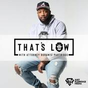 Podcast That's Law w/ Attorney Duranté Partridge