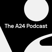 Podcast The A24 Podcast