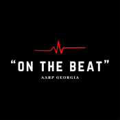 Podcast The AARP Georgia’s On the Beat Podcast