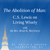 Podcast The Abolition of Man: C.S. Lewis on Living Wisely