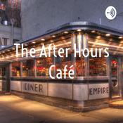 Podcast The After Hours Café