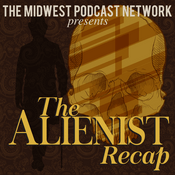 Podcast The Alienist: Angel of Darkness Recap