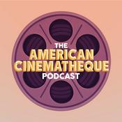 The American Cinematheque Podcast