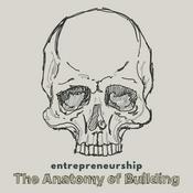 Podcast The Anatomy of Building by Josh Rosenthal