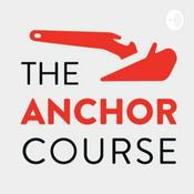 Podcast The Anchor Course - Pre-Launch episode