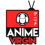 Podcast The Anime Virgin