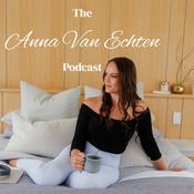 Podcast The Anna Van Echten Podcast
