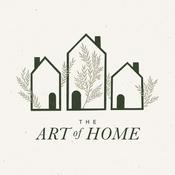 The Art of Home: A Podcast for Homemakers