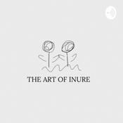 Podcast The Art Of Inure