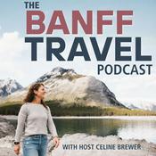 Podcast Banff Travel Podcast