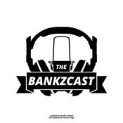 Podcast The Bankzcast