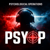 Podcast PSYOP: Psychological Operations