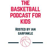 Podcast The Basketball Podcast for Kids