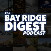 Podcast The Bay Ridge Digest
