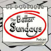 Podcast The Better Sundays Podcast