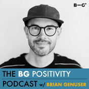 Podcast The BG Positivity Podcast