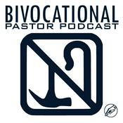 Podcast The Bivocational Pastor Podcast