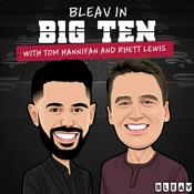 Podcast Bleav in Big Ten