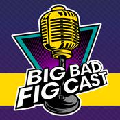 Podcast The Big Bad FigCast