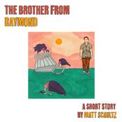 Podcast The Brother From Raymond