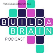 Podcast Build a Brain