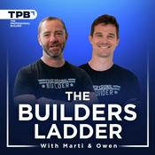 Podcast The Builders Ladder: Business Growth Strategies for Residential Construction Businesses