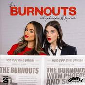 The Burnouts with Phoebe & Sophia