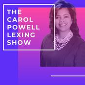Podcast The Carol Powell Lexing Show