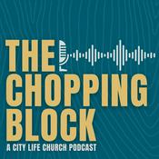 Podcast The Chopping Block