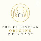 Podcast The Christian Origins Podcast