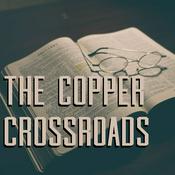 Podcast The Copper Crossroads