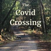 Podcast The Covid Crossing