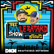 Podcast The Dan Le Batard Show with Stugotz